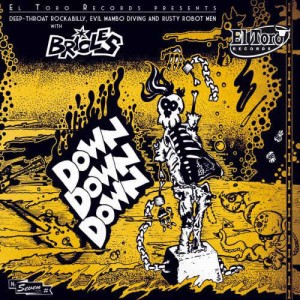 Brioles ,The - Down Down Down